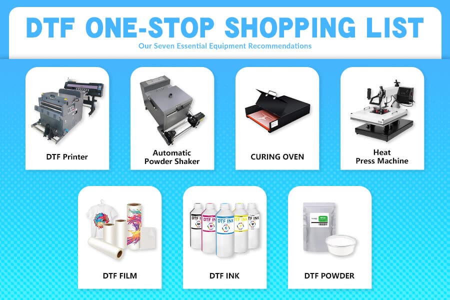 DTF Printing One-Stop Shopping List