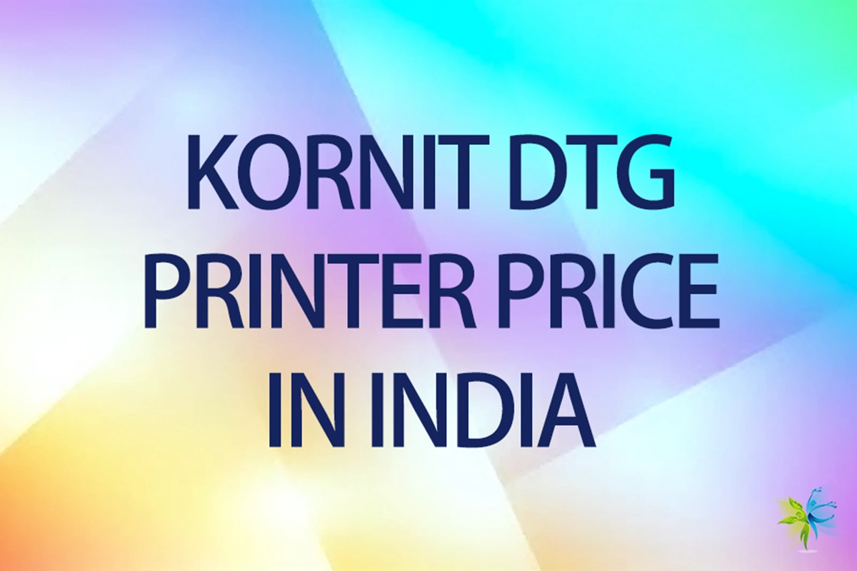 Kornit DTG Printer Price in India